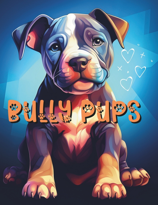 Knjiga Bully Pups Riki Kujohn