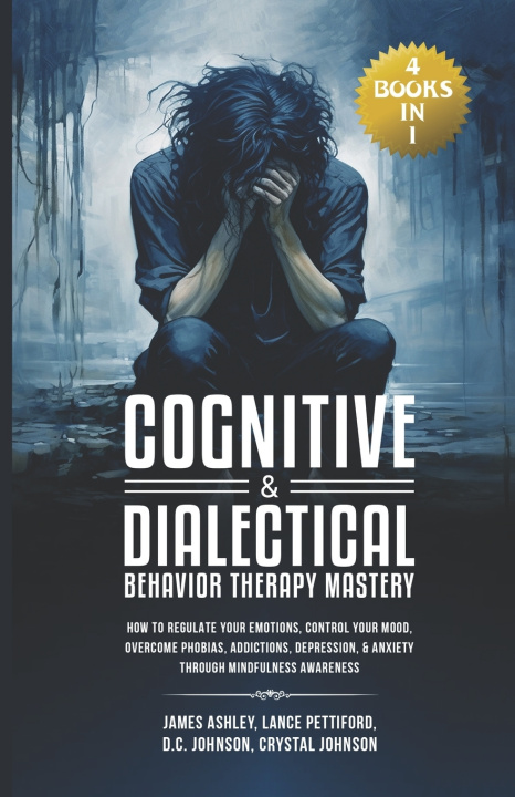 Kniha Cognitive & Dialectical Behavior Therapy Mastery Lance Pettiford