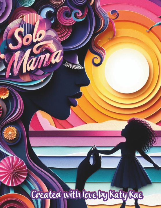Kniha Solo Mama Katy Kae