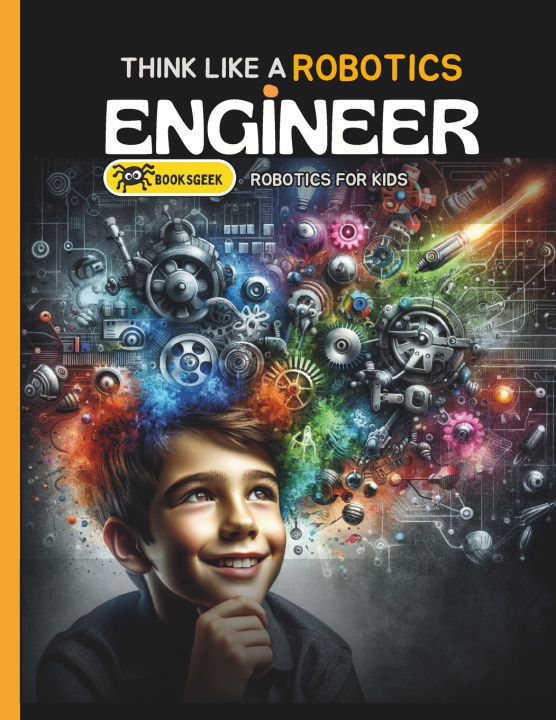 Kniha Think Like Robotics Engineer BOOKSGEEK