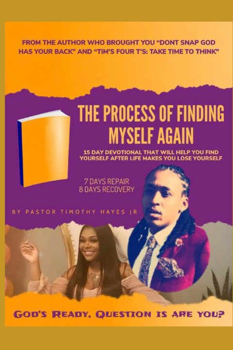 Book The Process Of Finding Myself Again Timothy D. Hayes Jr