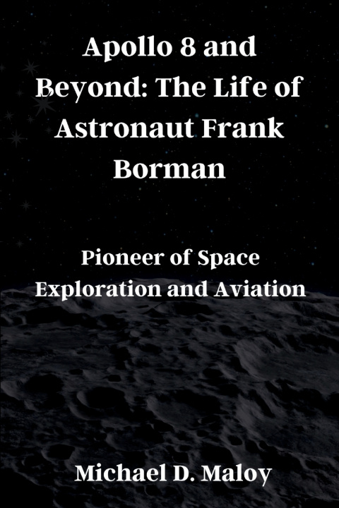 Kniha Apollo 8 and Beyond Michael D. Maloy