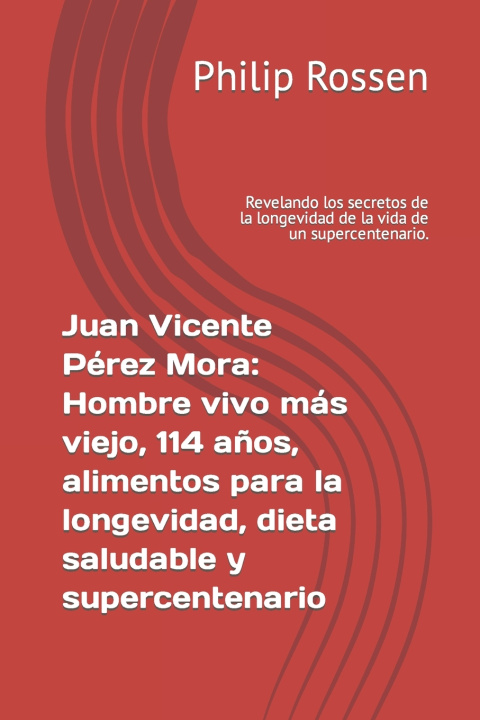 Kniha Juan Vicente Pérez Mora Philip Rossen