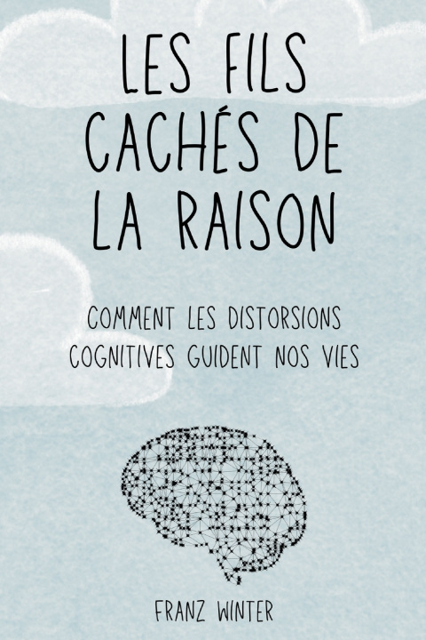 Book Les fils cachés de la raison Franz Winter