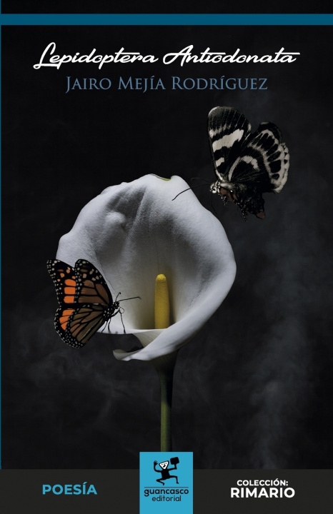 Knjiga Lepidoptera Antiodonata Jairo Mejía Rodríguez