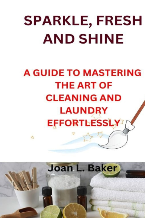 Book SPARKLE, FRESH AND SHINE JOAN L. BAKER