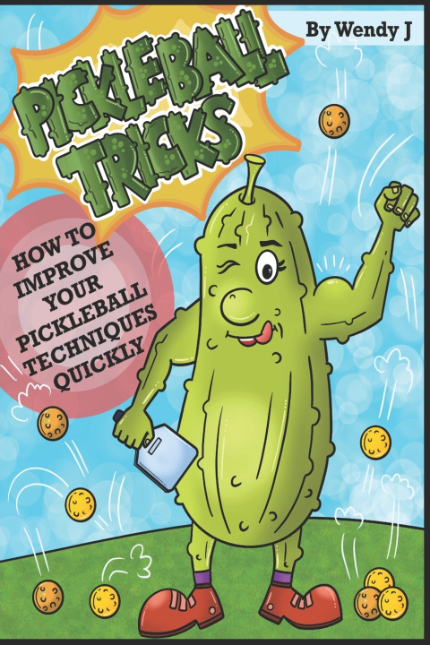 Knjiga Pickleball Tricks Wendy J
