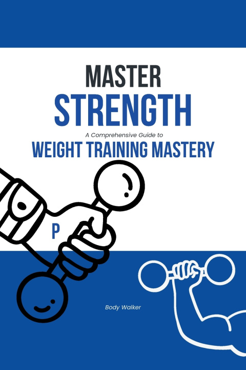 Book Master Strength Body Walker