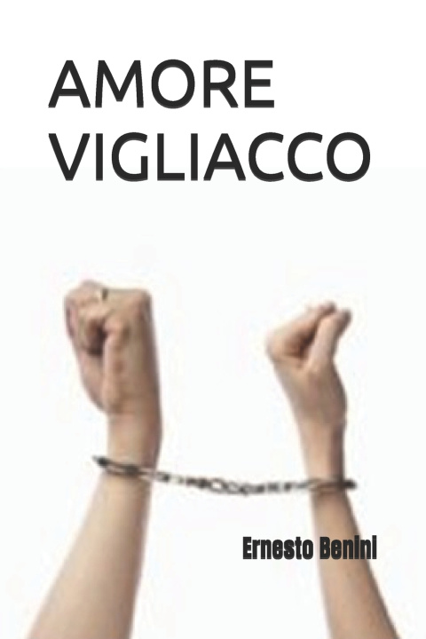 Kniha AMORE VIGLIACCO Ernesto Benini