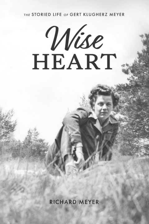 Kniha Wise Heart Richard Meyer
