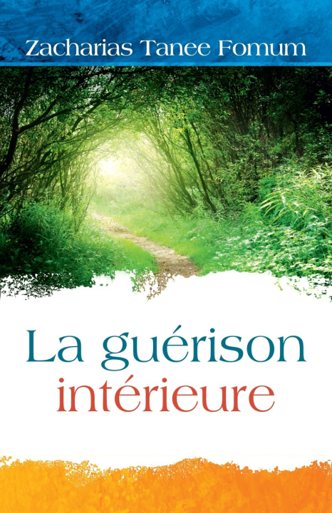 Knjiga La Guérison Intérieure Zacharias Tanee Fomum