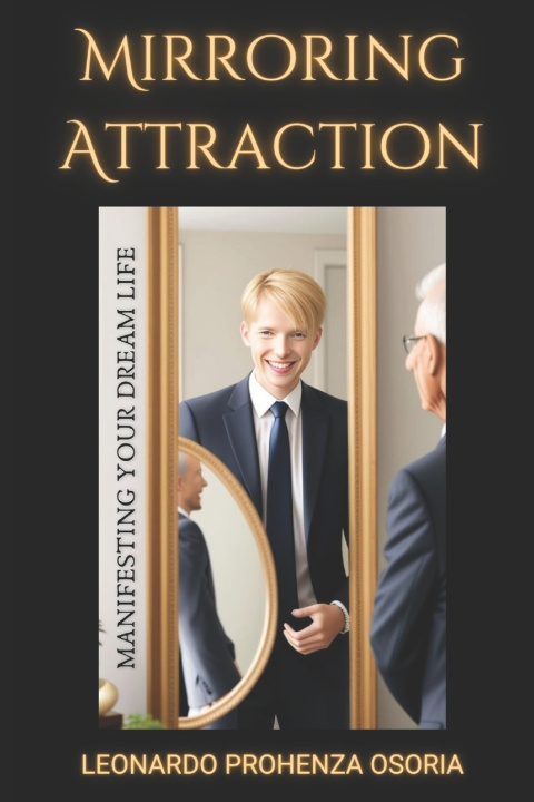 Book Mirroring Attraction Leonardo Prohenza Osoria