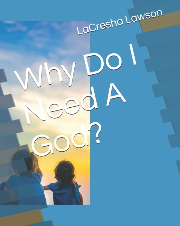 Kniha Why Do I Need A God? Eric Wilkerson