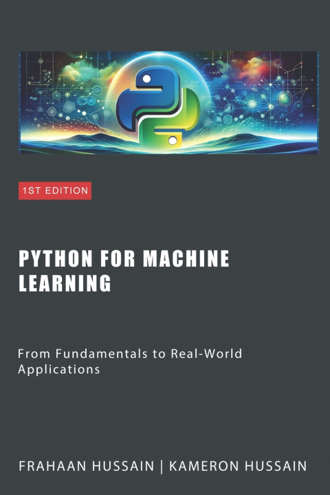 Knjiga Python for Machine Learning Kameron Hussain