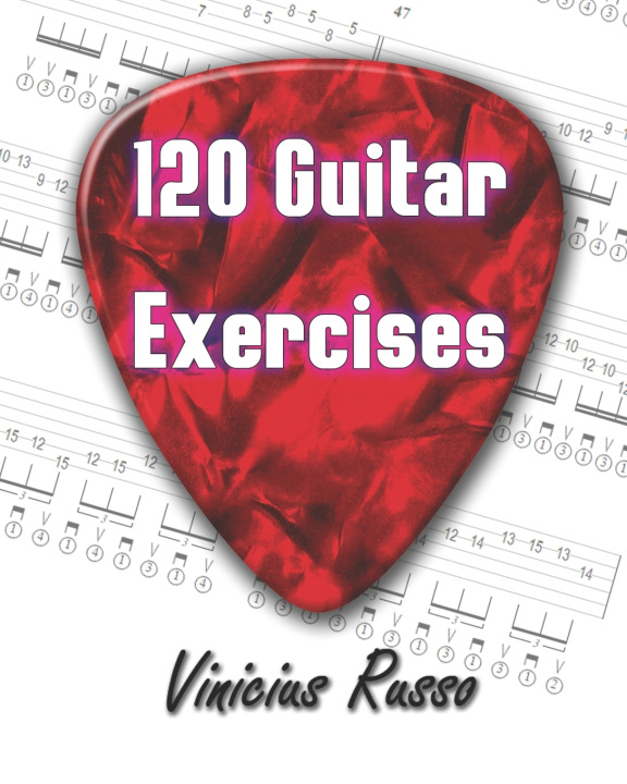 Knjiga 120 Guitar Exercises Vinicius Russo Alves