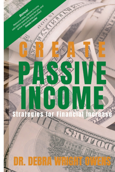 Book Create Passive Income Dr. Debra Wright Owens