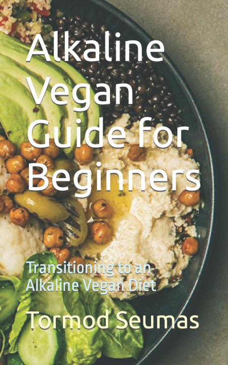 Knjiga Alkaline Vegan Guide for Beginners Tormod Seumas