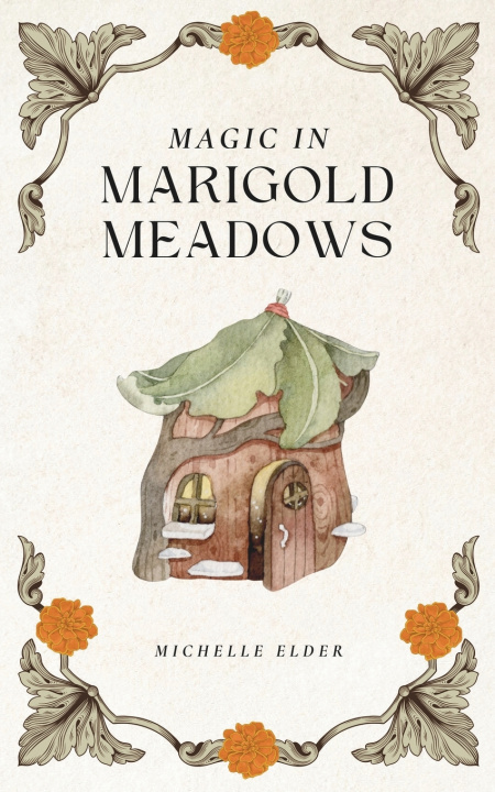 Book Magic in Marigold Meadows Michelle Elder