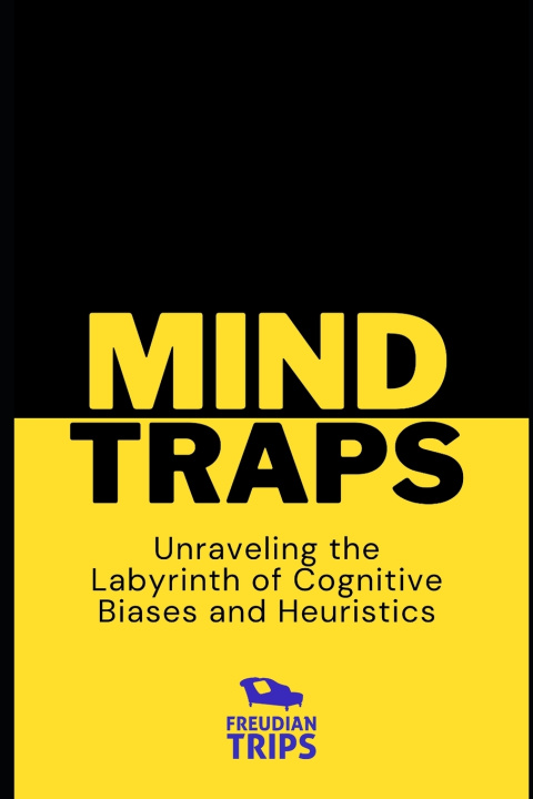 Knjiga Mind Traps Freudian Trips