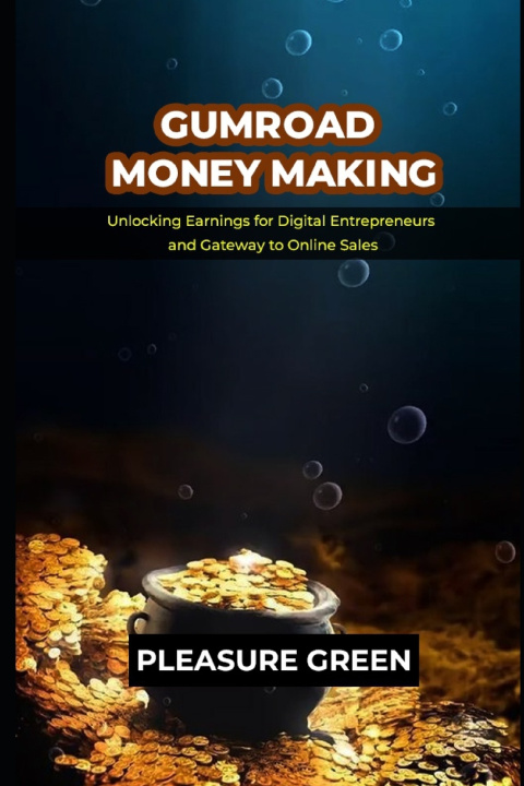 Kniha GUMROAD MONEY MAKING PLEASURE GREEN