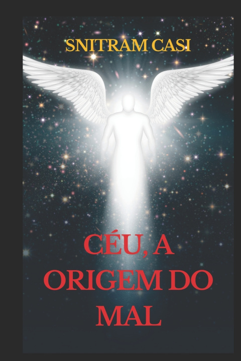 Kniha Céu, A Origem do Mal Snitram Casi