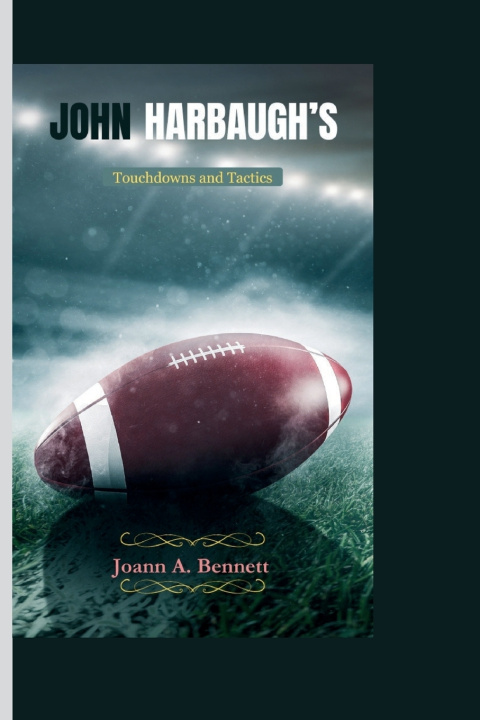 Book John Harbaugh's Joann A. Bennett