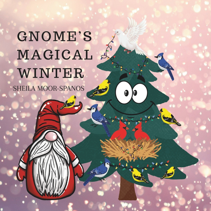 Knjiga Gnome's Magical Winter Sheila Moor-Spanos