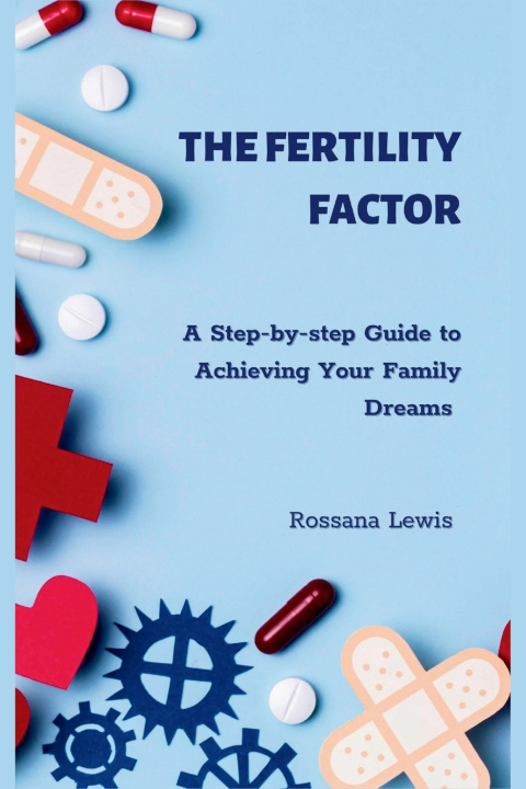 Knjiga The Fertility Factor Rossana Lewis