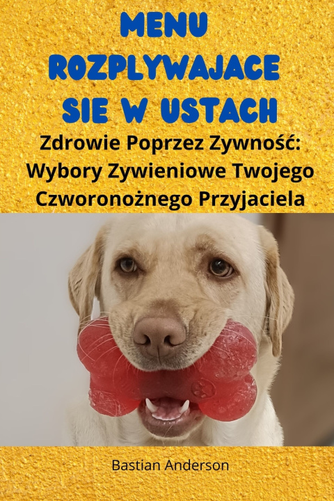 Kniha Menu Rozpływające Się w Ustach Bastian Anderson