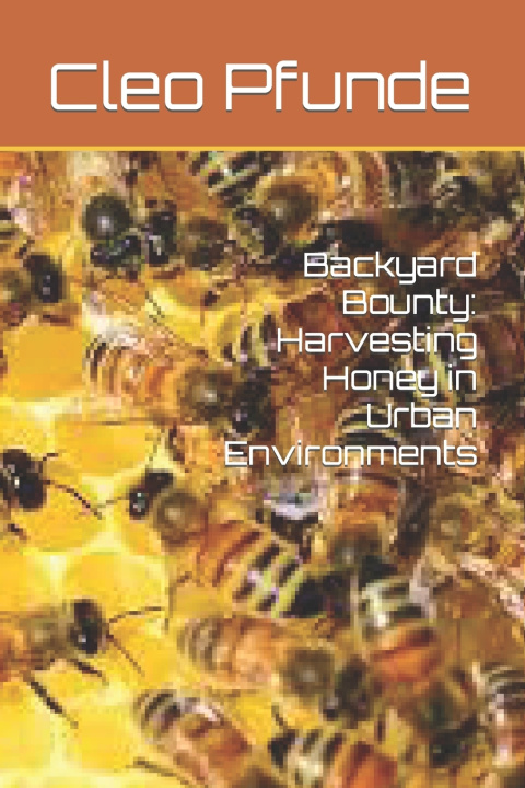 Knjiga Backyard Bounty Cleo Pfunde