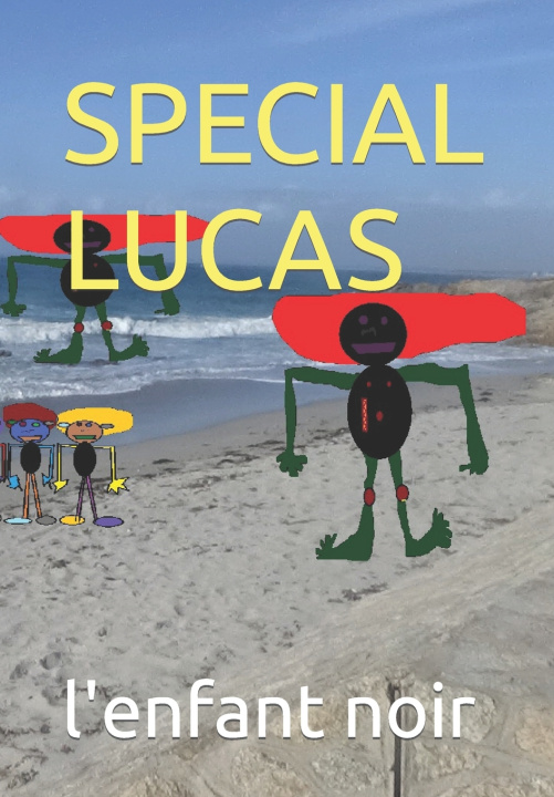 Kniha SPECIAL LUCAS l'enfant noir