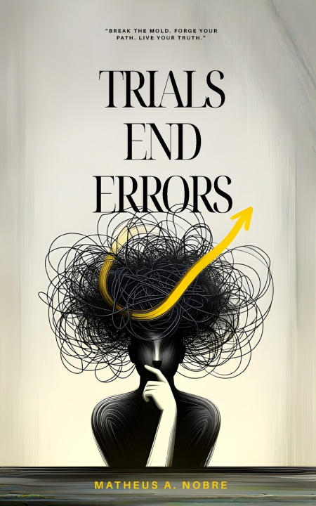 Knjiga Trials End Errors Matheus A. Nobre