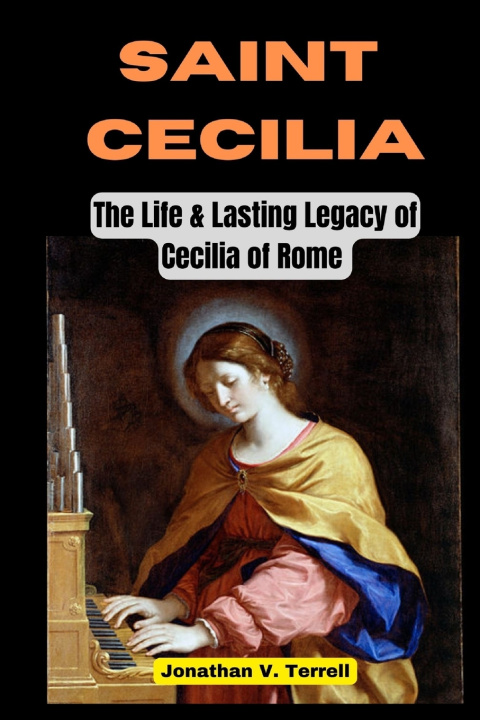 Knjiga Saint Cecilia Jonathan V. Terrell