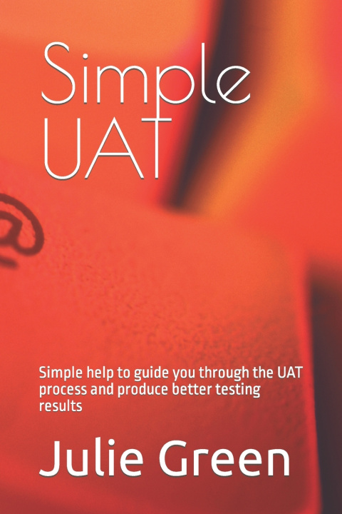 Kniha Simple UAT Julie Green