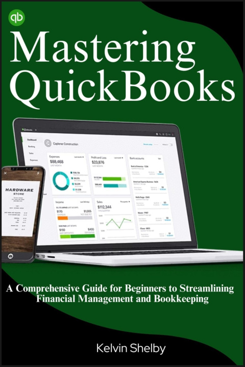 Knjiga Mastering QuickBooks Kelvin Shelby