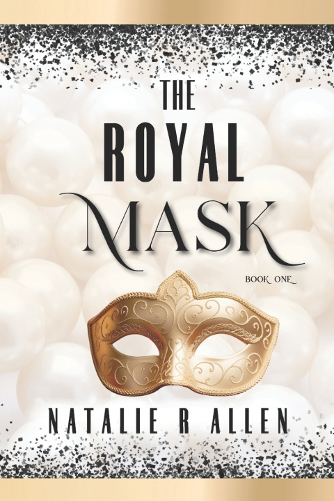 Knjiga The Royal Mask Natalie R Allen