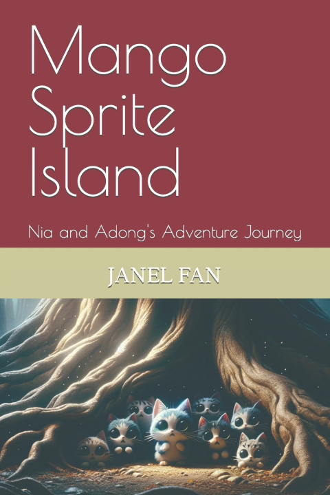 Kniha Mango Sprite Island BELLA ZHANG