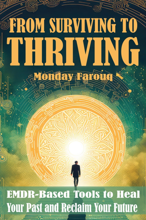 Book From Surviving to Thriving Monday Farouq