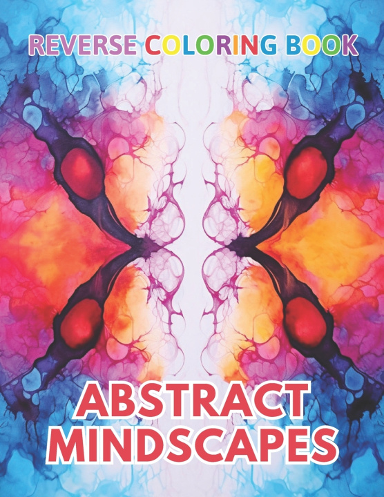 Buch Abstract Mindscapes Reverse Coloring Book Jason Ward