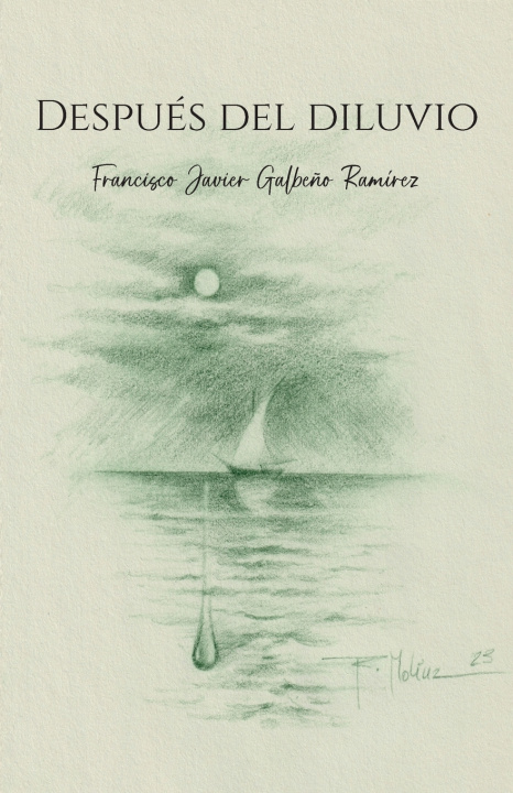 Kniha Después del Diluvio Francisco Javier Galbeño Ramírez