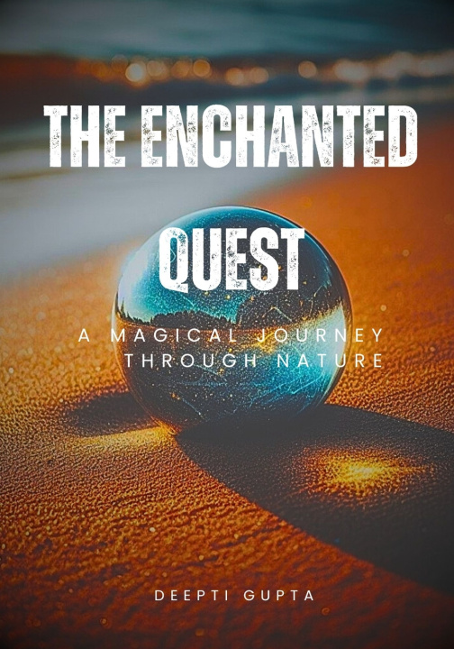 Knjiga The Enchanted Quest Deepti Gupta