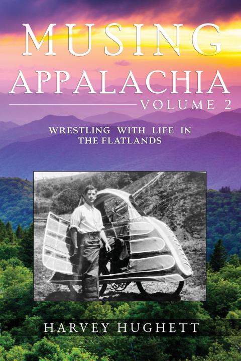 Book MUSING APPALACHIA Harvey L Hughett Jr