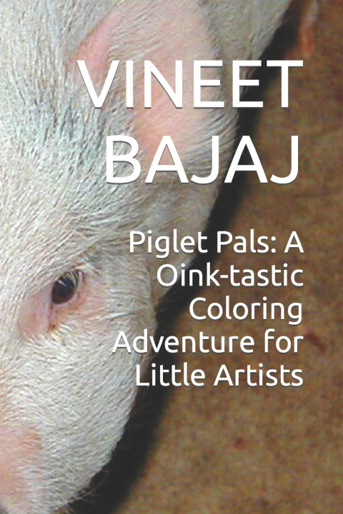 Kniha Piglet Pals VINEET BAJAJ