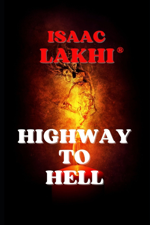 Kniha HIghway to Hell Isaac Lakhi