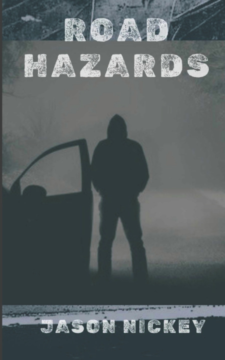 Book Road Hazards Jason Nickey