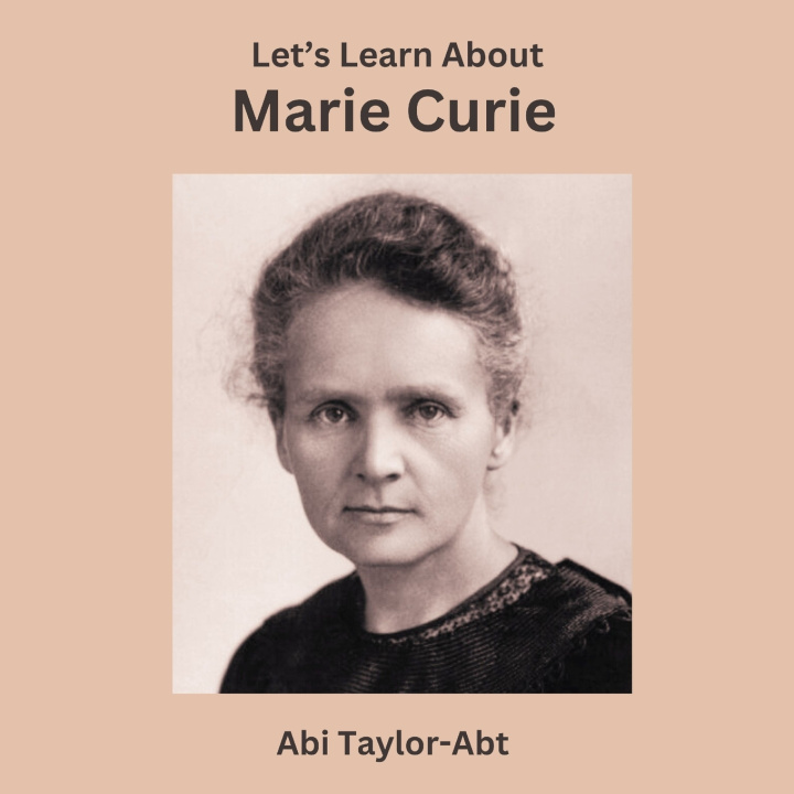 Knjiga Let's Learn About Marie Curie Abi Taylor-Abt