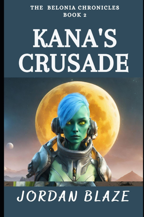Book Kana's Crusade Jordan Blaze