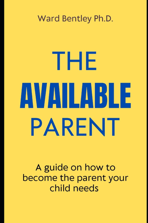 Book The Available Parent Ward Bentley