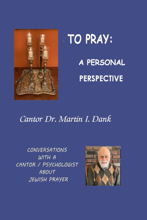 Knjiga TO PRAY Martin I. Dank Ph.D.