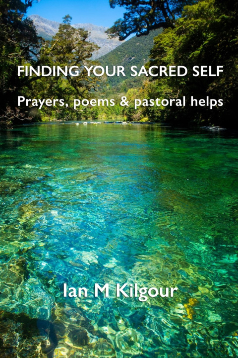 Buch Finding Your Sacred Self Ian M Kilgour